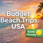 Best Beach Vacations in the USA on a Budget